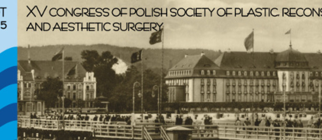 15th Congress of the Polish Society of Plastic, Reconstructive and Aesthetic Surgery