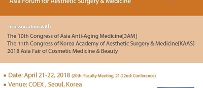 Asian Forum for Aesthetic Surgery and Medicine 2018, Seoul, Korea
