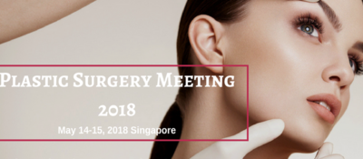 Global Experts Meeting on Plastic and Aesthetic Surgery 2018, Singapore